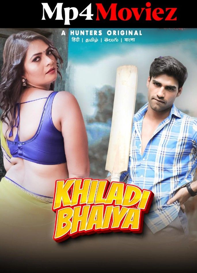 Khiladi BHaiya (2023) S01E01 Hindi Hunters Web Series HDRip download full movie