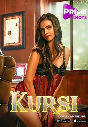 Kursi (2023) Primeshots S01E01 Hindi Web Series download full movie