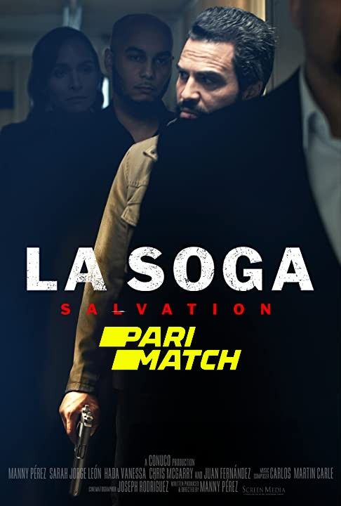 La Soga: Salvation (2021) Bengali (Voice Over) Dubbed bdrIP download full movie