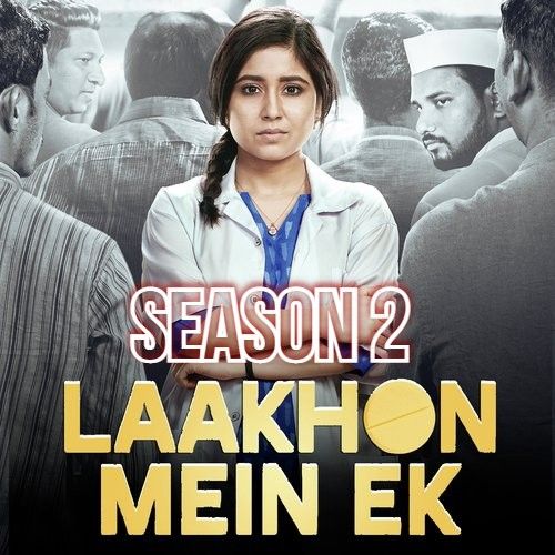 Laakhon Mein Ek (2019) Season 2 Hindi Complete TV Series download full movie
