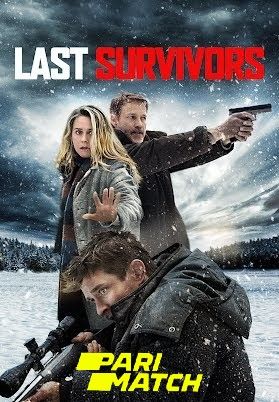 Last Survivors (2021) Bengali (Voice Over) Dubbed WEBRip download full movie