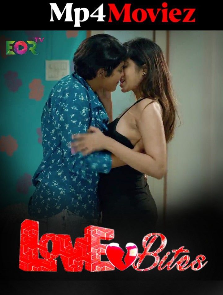 Love Bites (2023) S01E03 Hindi Eortv Web Series HDRip download full movie
