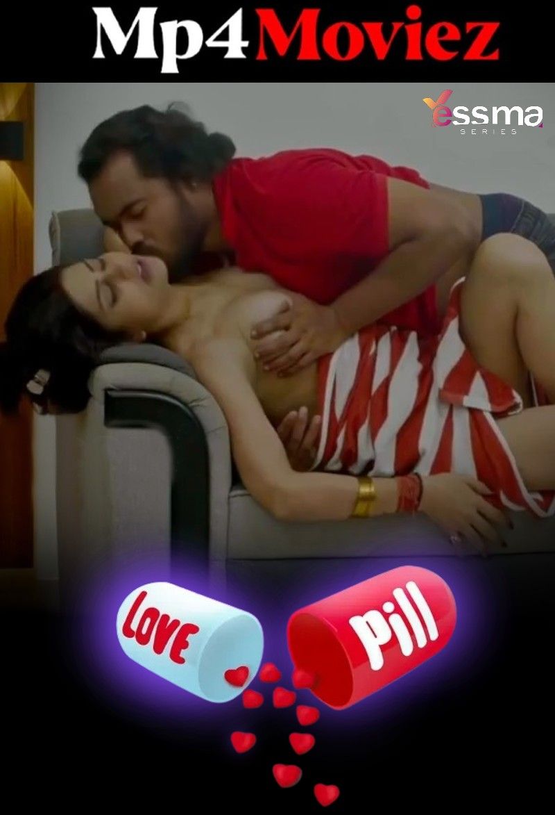 Love Pill (2023) S01E02 Yessma Web Series download full movie