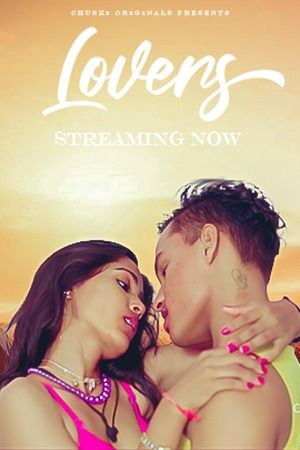 Lovers (2023) Hindi Chuski Short Film download full movie