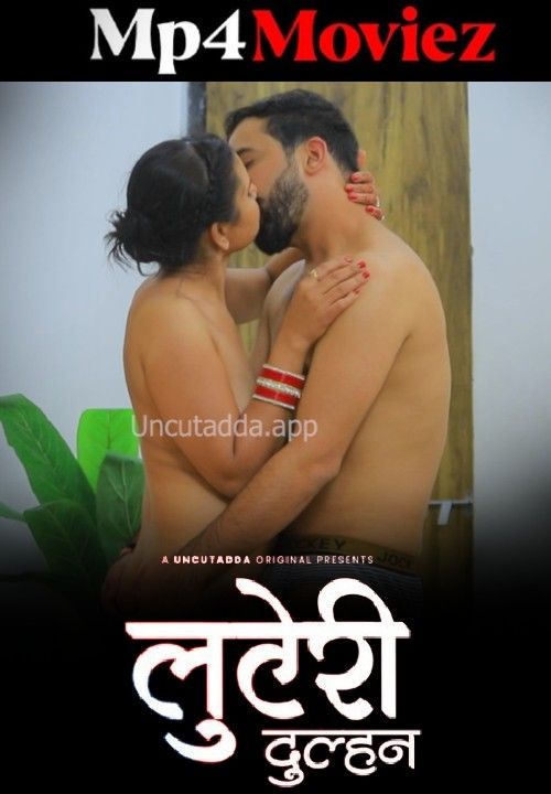 Luteri Dulhan (2023) S01E02 Hindi UncutAdda Web Series download full movie