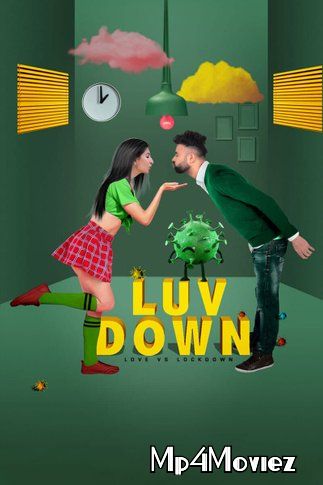 Luv Down Love vs Lockdown (2021) S01 Hindi Complete Web Series download full movie