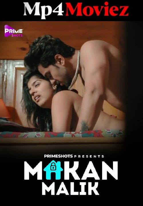 Makaan Maalik (2023) S01 (Episode 01-03) Hindi PrimeShots Web Series download full movie