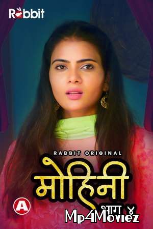 Mohini (2021) S04 Hindi Complete Rabbit  Web Series download full movie