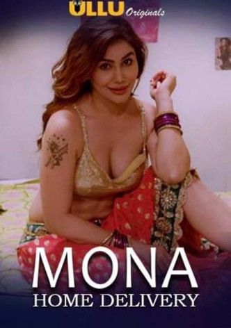 Mona Home Delivery (2019) Season 1 Hindi Ullu WEB Series download full movie