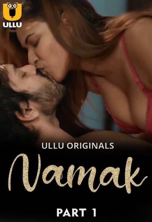Namak Part 1 (2023) Hindi Ullu Web Series HDRip download full movie