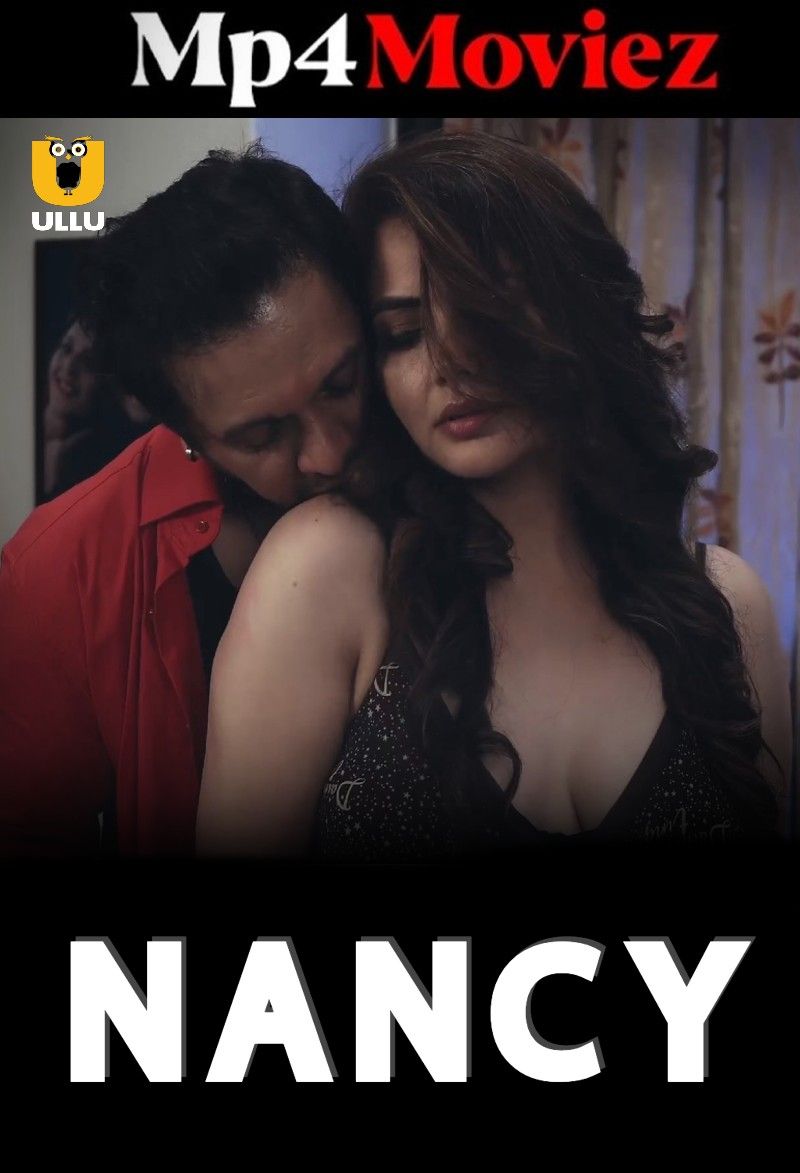 Nancy (2021) Hindi Ullu Web Series download full movie