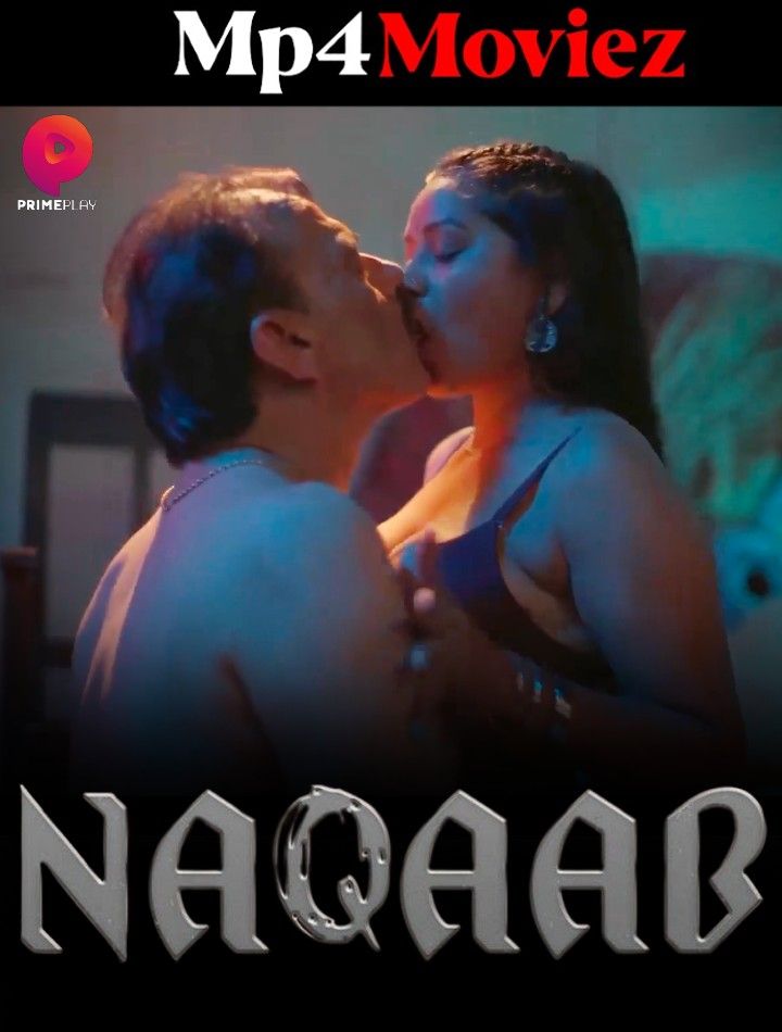 Naqaab (2023) S01E06 Hindi Primeplay Web Series HDRip download full movie