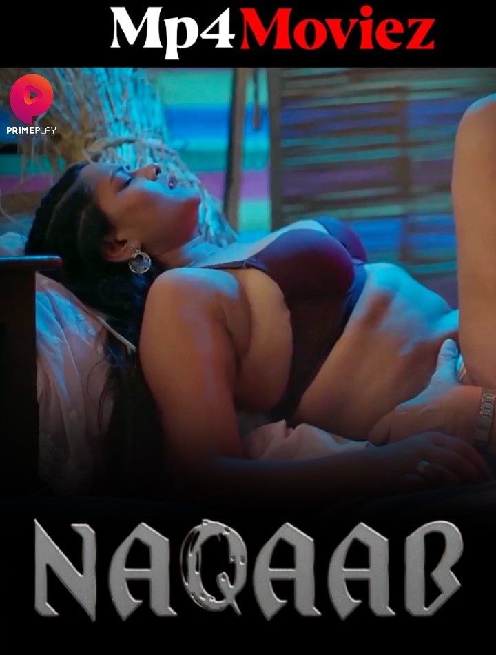 Naqaab (2023) S01E07 Hindi Primeplay Web Series HDRip download full movie