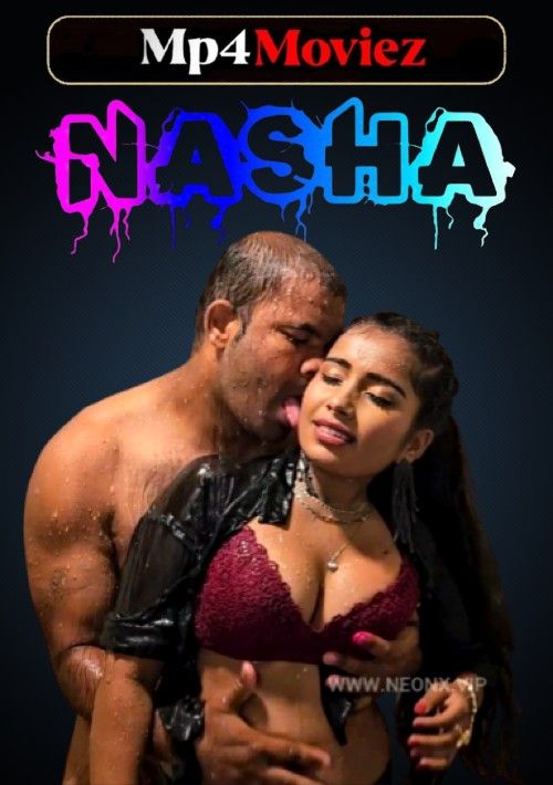 Nasha (2023) Hindi NeonX Short Film download full movie