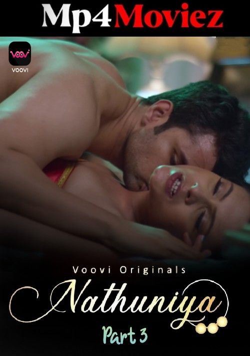 Nathuniya (2023) S01 Part 3 Hindi Voovi Web Series download full movie