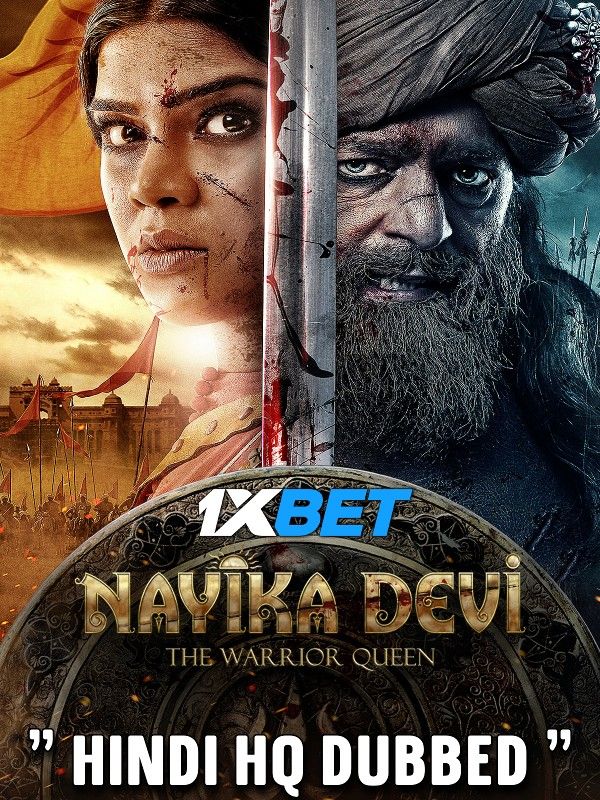 Nayika Devi The Warrior Queen (2022) Hindi HQ Dubbed HDRip download full movie