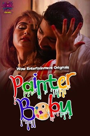 Painter Babu (2023) Woow S01 Part 1 Hindi Web Series download full movie