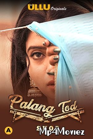 Palang Tod: Shor (2021) S01 Hindi Complete Web Series HDRip download full movie