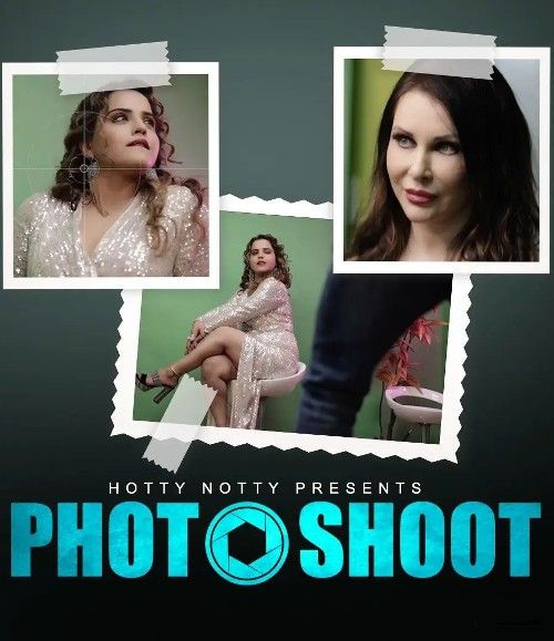 Photoshoot (2024) Hindi HottyNotty Short Film download full movie