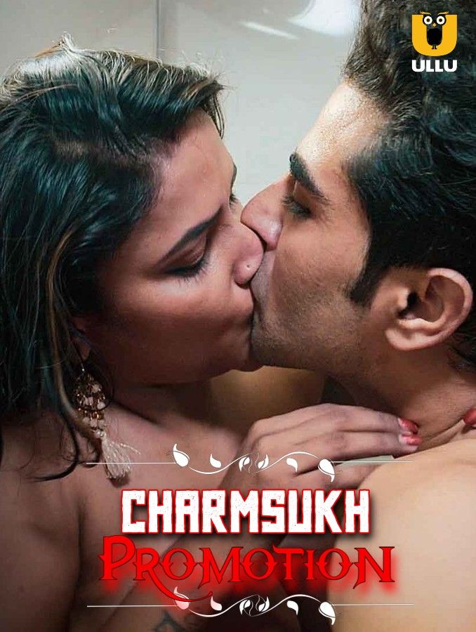 Promotion (Charmsukh) 2021 Hindi ULLU Complete Web Series HDRip download full movie
