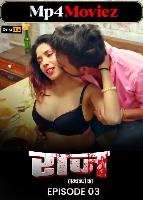 Raaz (2024) Season 01 Episodes 03 Hindi DesiFlix WEB Series download full movie