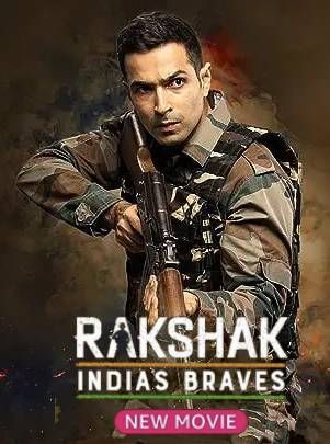 Rakshak Indias Braves (2023) Hindi Movie download full movie