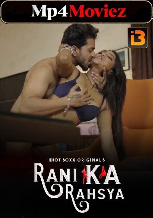 Rani Ka Rahasya (2023) S01 Hindi Idiotboxx Web Series download full movie