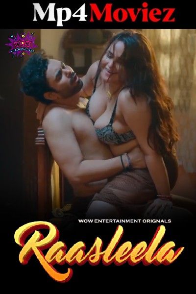 Rasaleela (2023) S01 Part 1 Hindi Wow Web Series download full movie