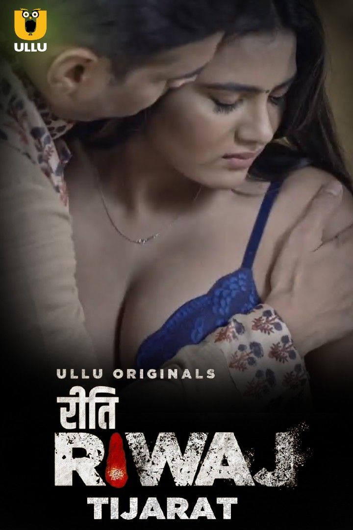 Riti Riwaj (Tijarat) 2023 S01 Hindi Ullu Web Series HDRip download full movie