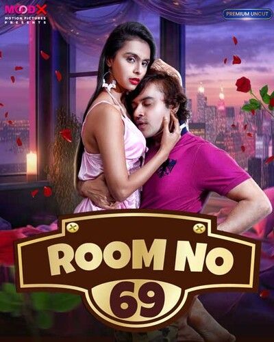 Room No 69 (2023) Hindi S01E01 Hindi Moodx Web Series download full movie
