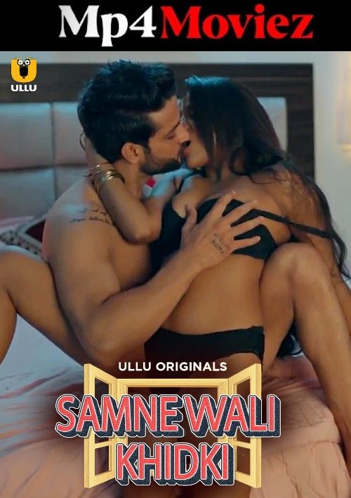 Samne Wali Khidki (Season 1) 2023 Hindi Ullu Complete Web Series download full movie