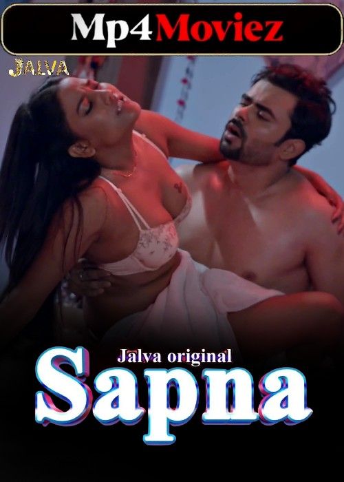 Sapna (2024) Season 01 (Episode 5) Hindi Jalva Web Series download full movie