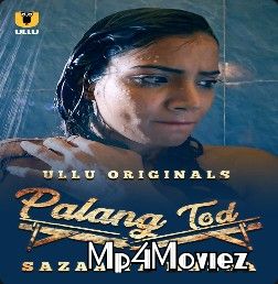 Sazaa Ya Mazaa (Palangtod) 2021 S01 Hindi Ullu Complete Web Series download full movie
