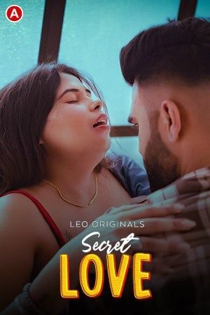 Secret Love (2023) S01E01 Hindi LeoApp Web Series download full movie