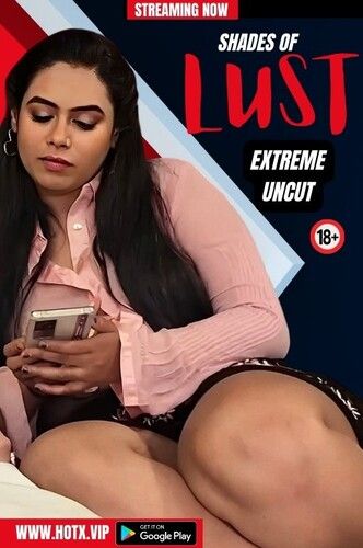 Shades OF Lust (2024) UNCUT Hindi HotX Short Film download full movie