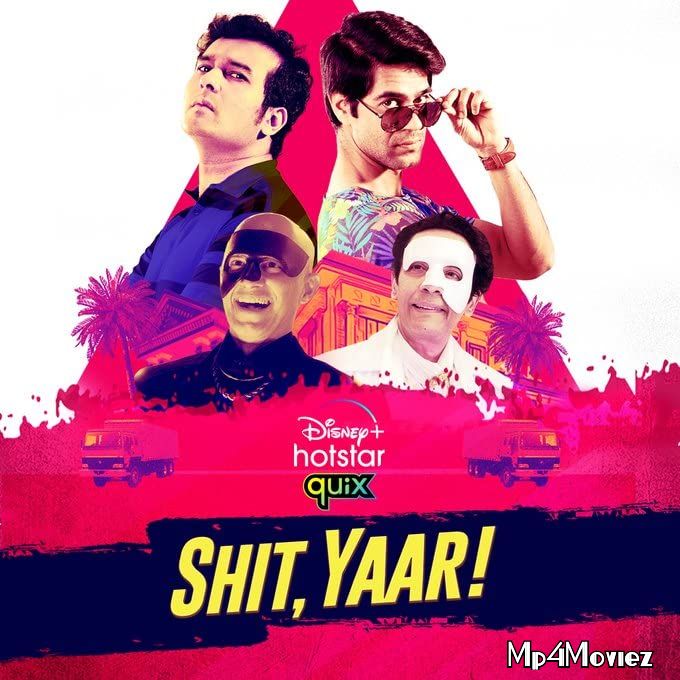 Shit Yaar (2021) Hindi S01 Complete Web Series download full movie