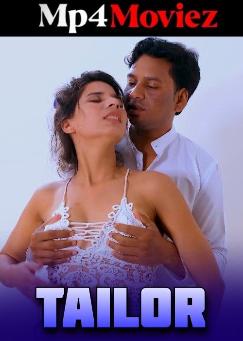 Tailor (2024) SexFantasy Hindi Short Film Full Movie