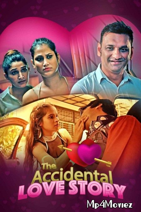 The Accidental Love Story (2021) S01 Hindi Complete Web Series download full movie