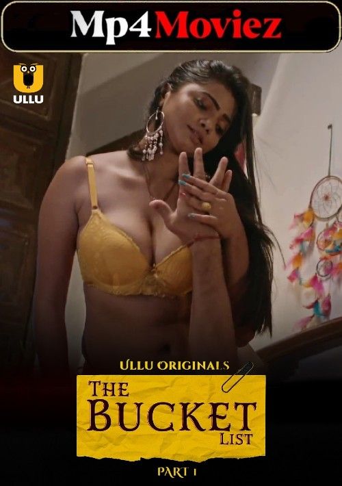 The Bucket List (2023) Part 1 Hindi Ullu Web Series download full movie