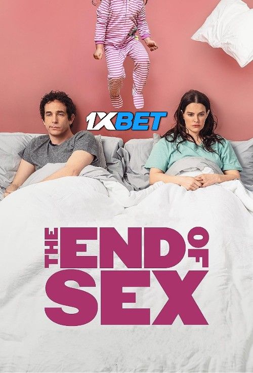 The End of Sex 2022 Hindi (Unofficial) Dubbed download full movie