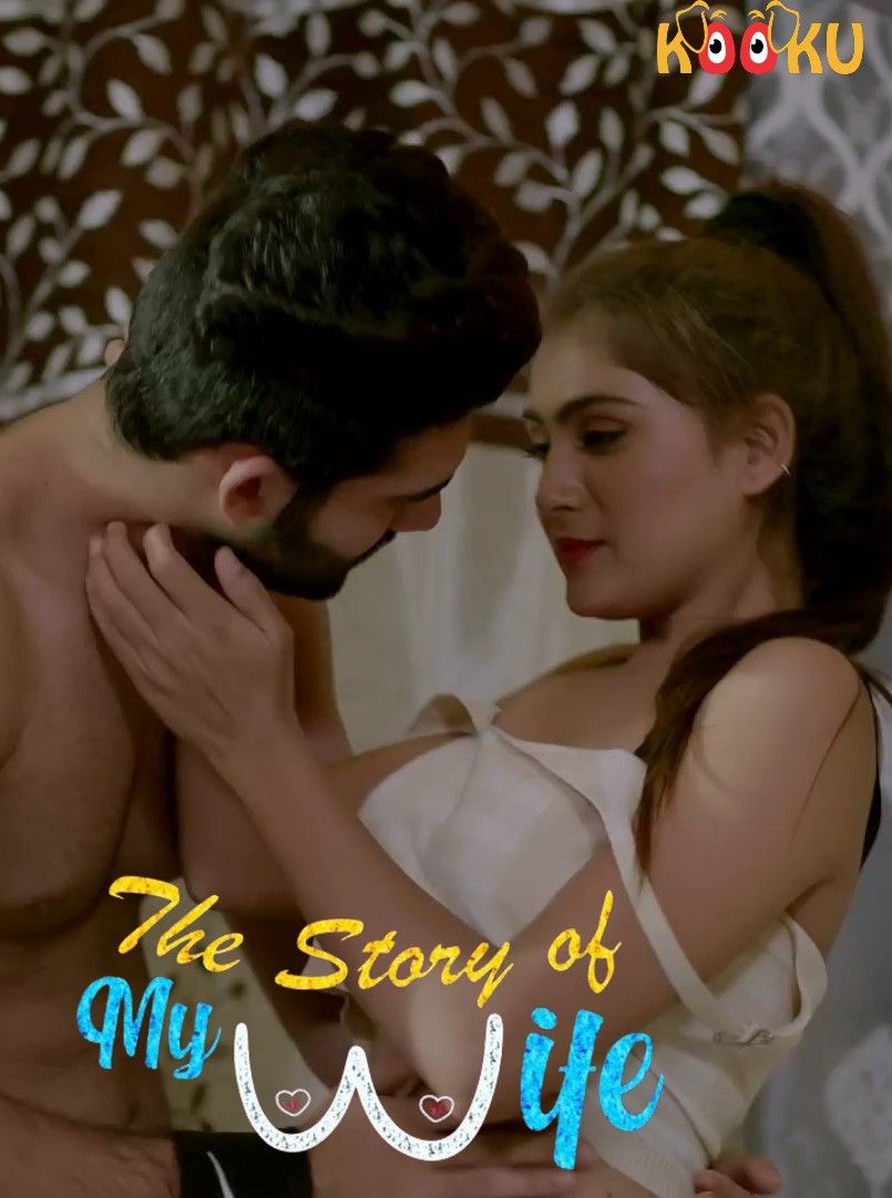 The Story of My Wife (2021) S01 Hindi Complete Web Series download full movie