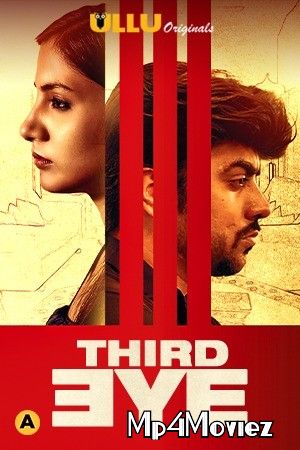 Third Eye (2021) Ullu Hindi Short Film HDRip download full movie