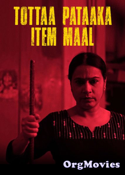 Tottaa Pataaka Item Maal 2019 Hindi Full Movie download full movie