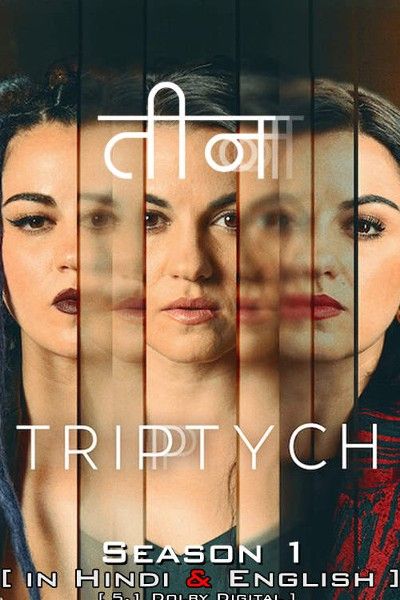 Triptych (Season 1) 2023 Hindi Dubbed HDRip download full movie