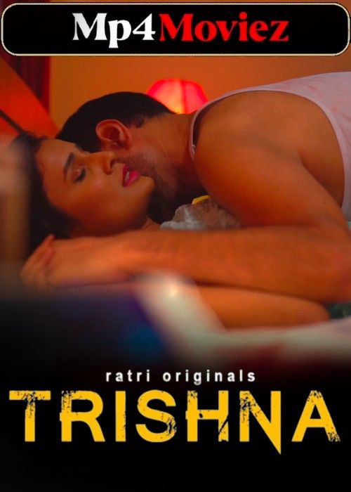 Trishna (2022) S01 Hindi Ratri Web Series download full movie