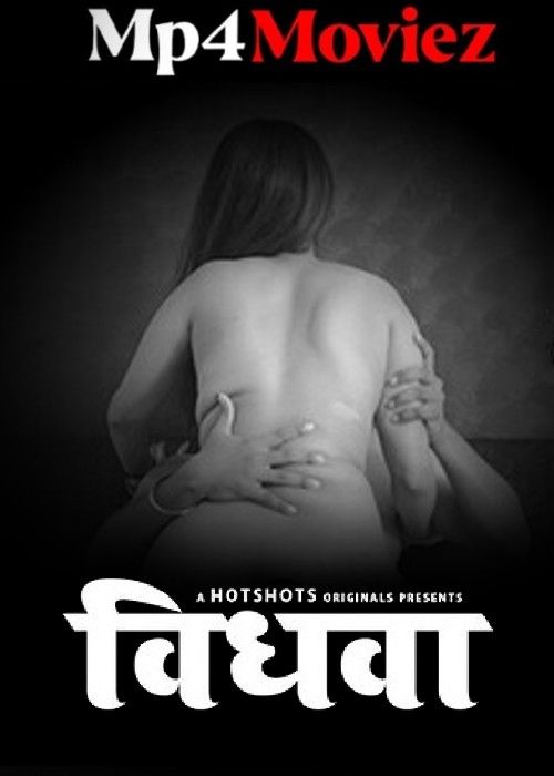Vidhwa (2024) Hotshots S01E03 Hindi Web Series download full movie