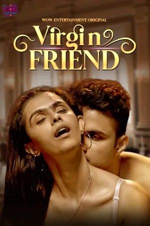 Virgin Friend (2023) Season 2 Episode 1 Hindi WoW Web Series HDRip download full movie