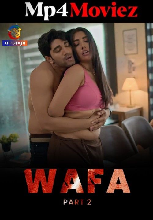 Wafa (2023) Part 2 Hindi Atrangii Web Series download full movie