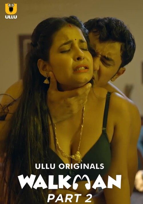 Walkman Part 2 (2022) Hindi Ullu Web Series HDRip download full movie