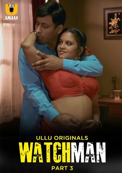 Watchman Part 3 (2023) Hindi Ullu Web Series HDRip download full movie